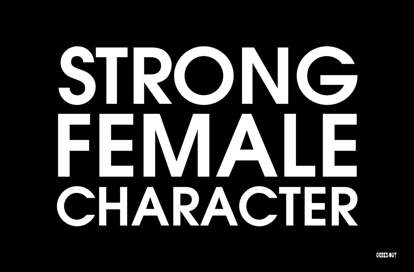Strong Female Character Black Poster